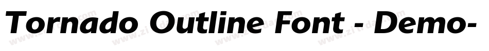 Tornado Outline Font - Demo字体转换